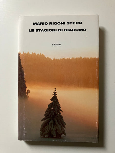 Mario Rigoni Stern - Le stagioni di Giacomo