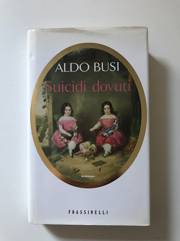 Aldo Busi - Suicidi dovuti