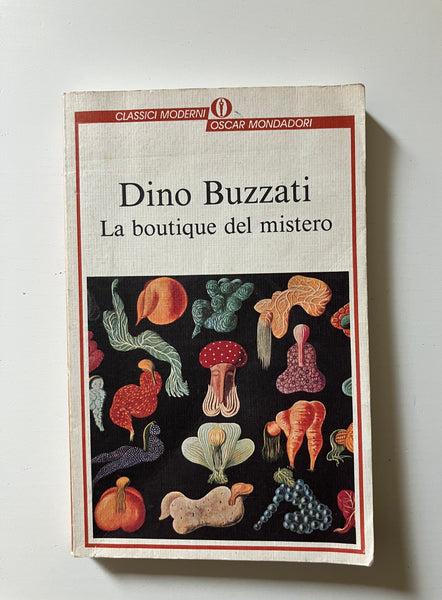 Dino Buzzati - La boutique del mistero