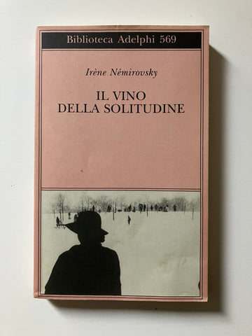 Irene Nemirovsky - Il vino della solitudine