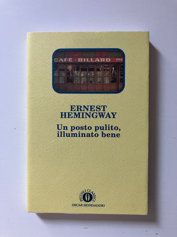 Ernest Hemingway - Un posto pulito, illuminato bene