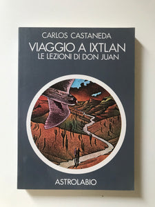 Carlos Castaneda - Viaggio a Ixtlan Le lezioni di Don Juan