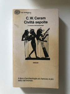 C.W. Ceram - Civiltà sepolte