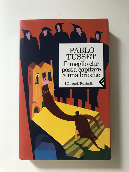 Pablo Tusset - Il meglio che possa capitare a una brioche