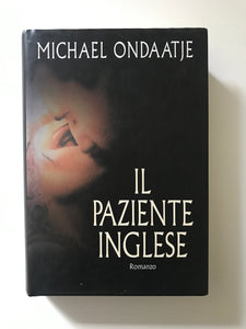 Michael Ondaatje - Il paziente inglese