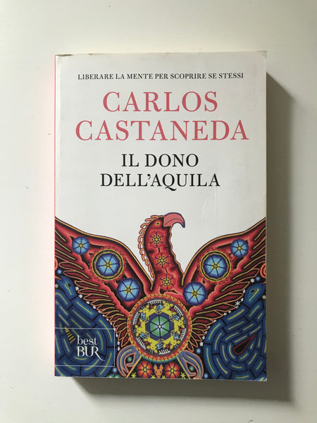 Carlos Castaneda - Il dono dell'aquila