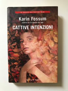 Karin Fossum - Cattive intenzioni