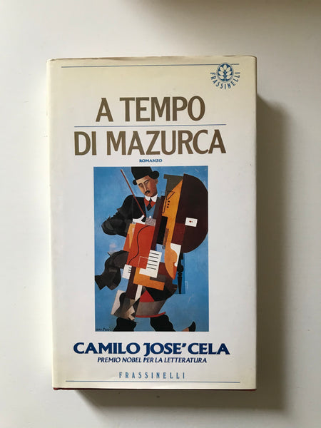 Camilo Josè Cela - A tempo di mazurca