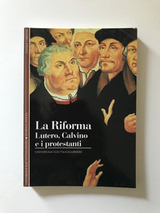 Olivier Christin - La Riforma Lutero, Calvino e i protestanti