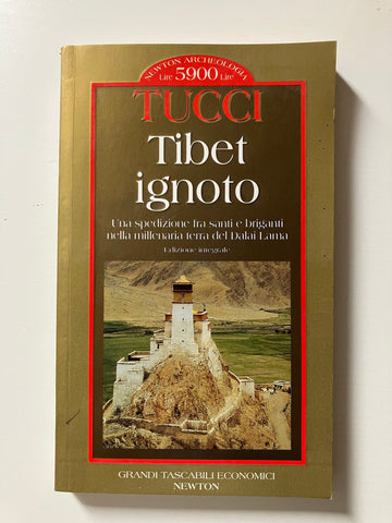 Giuseppe Tucci - Tibet ignoto