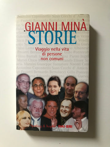 Gianni Minà - Storie Viaggio nella vita di persone non comuni