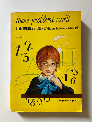 G. Forti - Nuovi problemi risolti di aritmetica e geometria per le scuole elementari