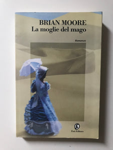 Brian Moore - La moglie del mago