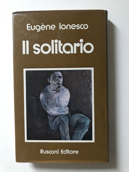 Eugene Ionesco - Il solitario