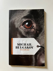Michail Bulgakov - Cuore di cane