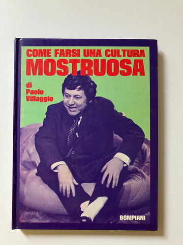 Paolo Villaggio - Come farsi una cultura mostruosa