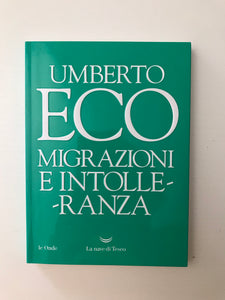 Umberto Eco - Migrazioni e intolleranza