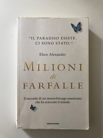 Eben Alexander - Milioni di Farfalle