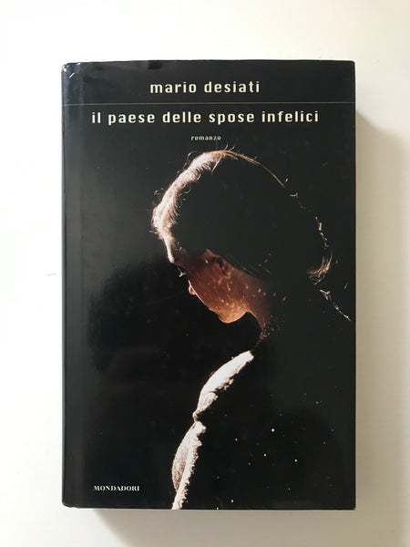 Mario Desiati - Il paese delle spose infelici