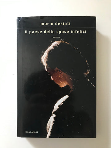 Mario Desiati - Il paese delle spose infelici