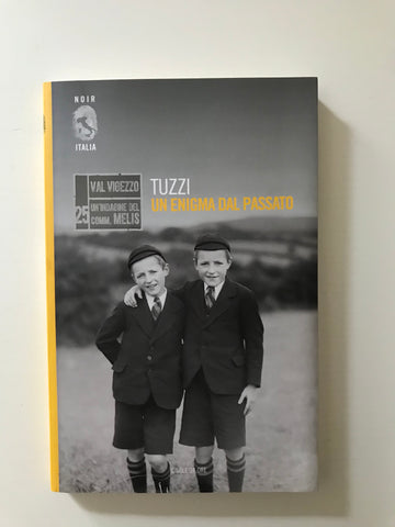 Hans Tuzzi - Un enigma dal passato Un indagine del commissario Melis