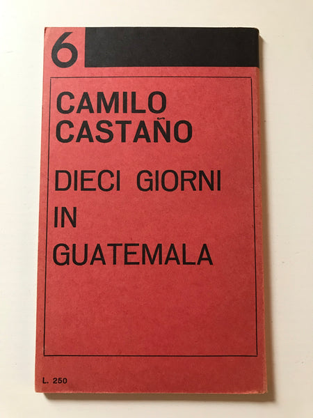 Camilo Castano - Dieci giorni in Guatemala