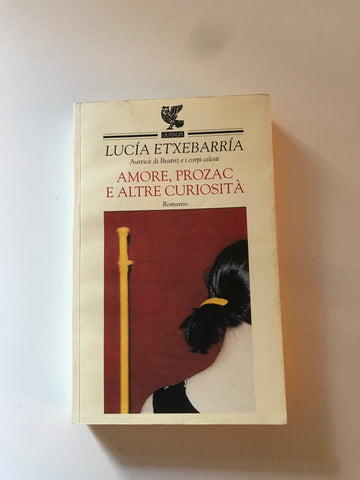 Lucia Etxebarria - Amore, prozac e altre curiosità