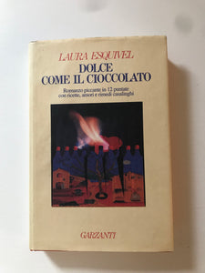 Laura Esquivel - Dolce come il cioccolato