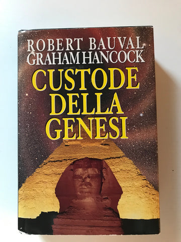 Robert Bauval Graham Hancock - Custode della genesi