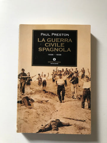 Paul Preston - La guerra civile spagnola 1936-1939