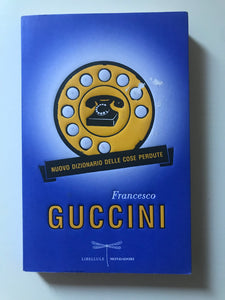 Francesco Guccini - Nuovo dizionario delle cose perdute