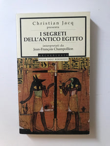 Christian Jacq - I segreti dell'Antico Egitto