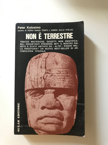 Peter Kolosimo - Non è terrestre