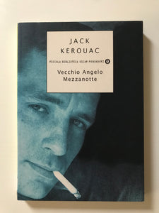 Jack Kerouac - Vecchio Angelo Mezzanotte