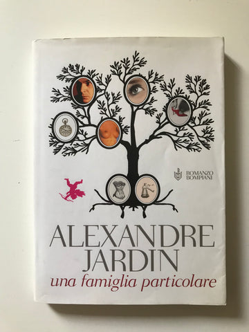 Alexandre Jardin - Una famiglia particolare