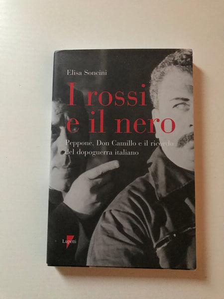 Elisa Soncini - I rossi e il nero Peppone, Don Camillo e il ricordo del dopoguerra italiano