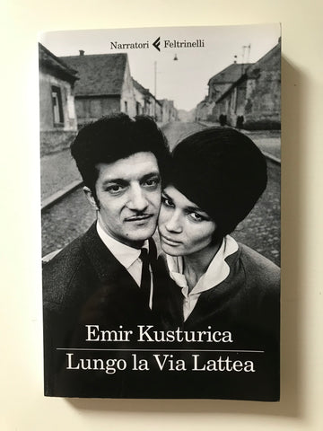 Emir Kusturica - Lungo la Via Lattea