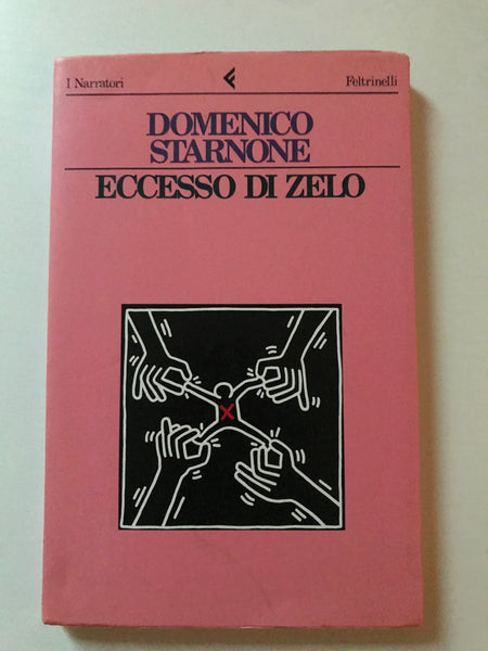 Domenico Starnone - Eccesso di zelo