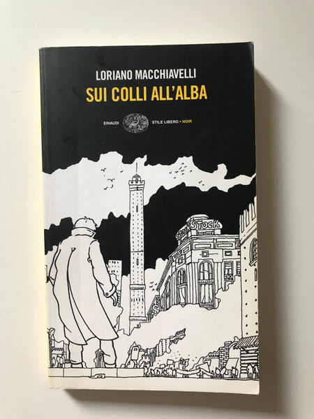 Loriano Macchiavelli - Sui colli all'alba