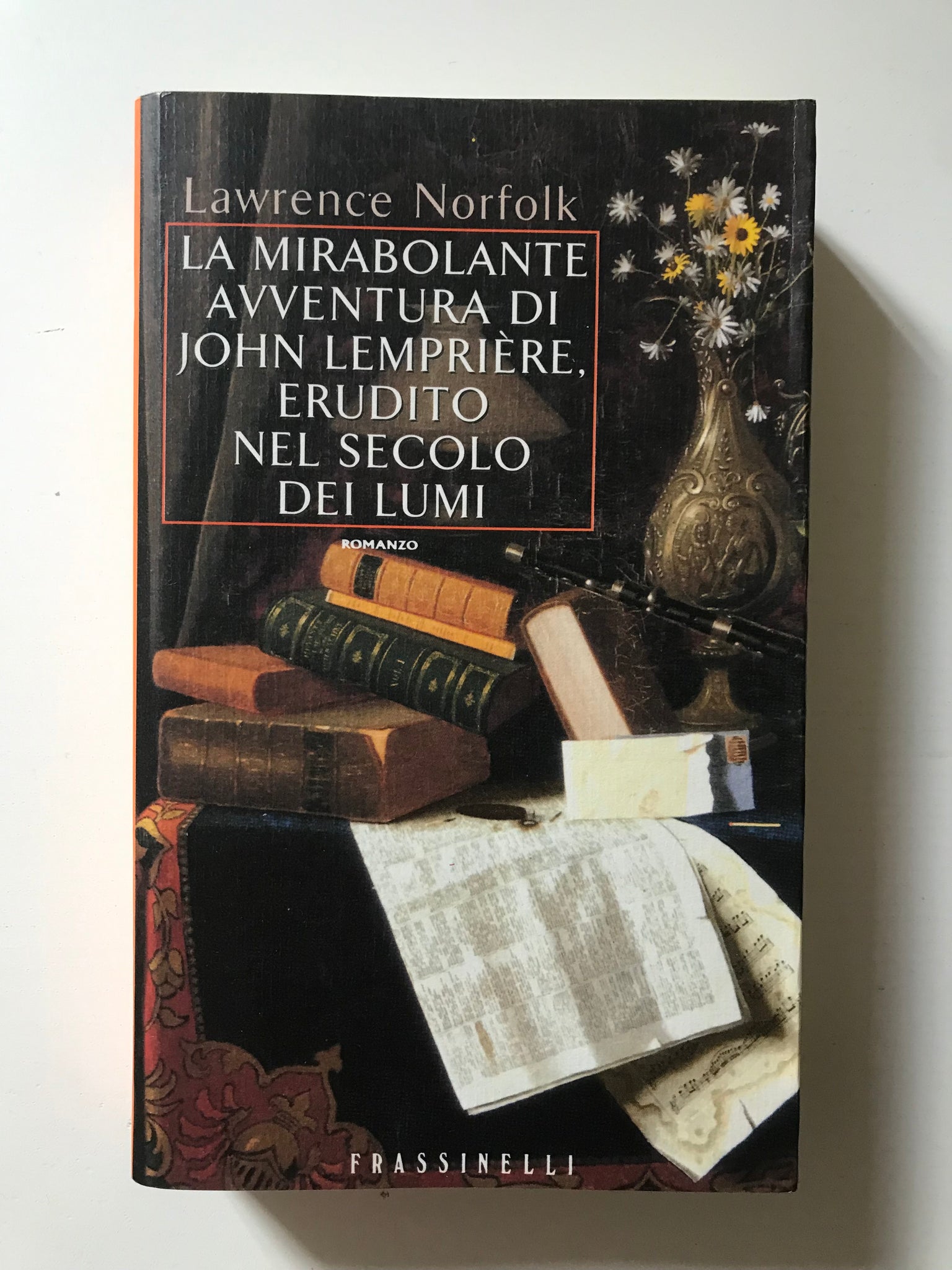 Lawrence Norfolk - La mirabolante avventura di John Lempriere, erudito nel secolo dei lumi