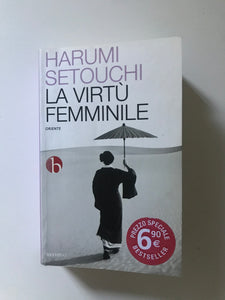 Harumi Setouchi - La virtù femminile