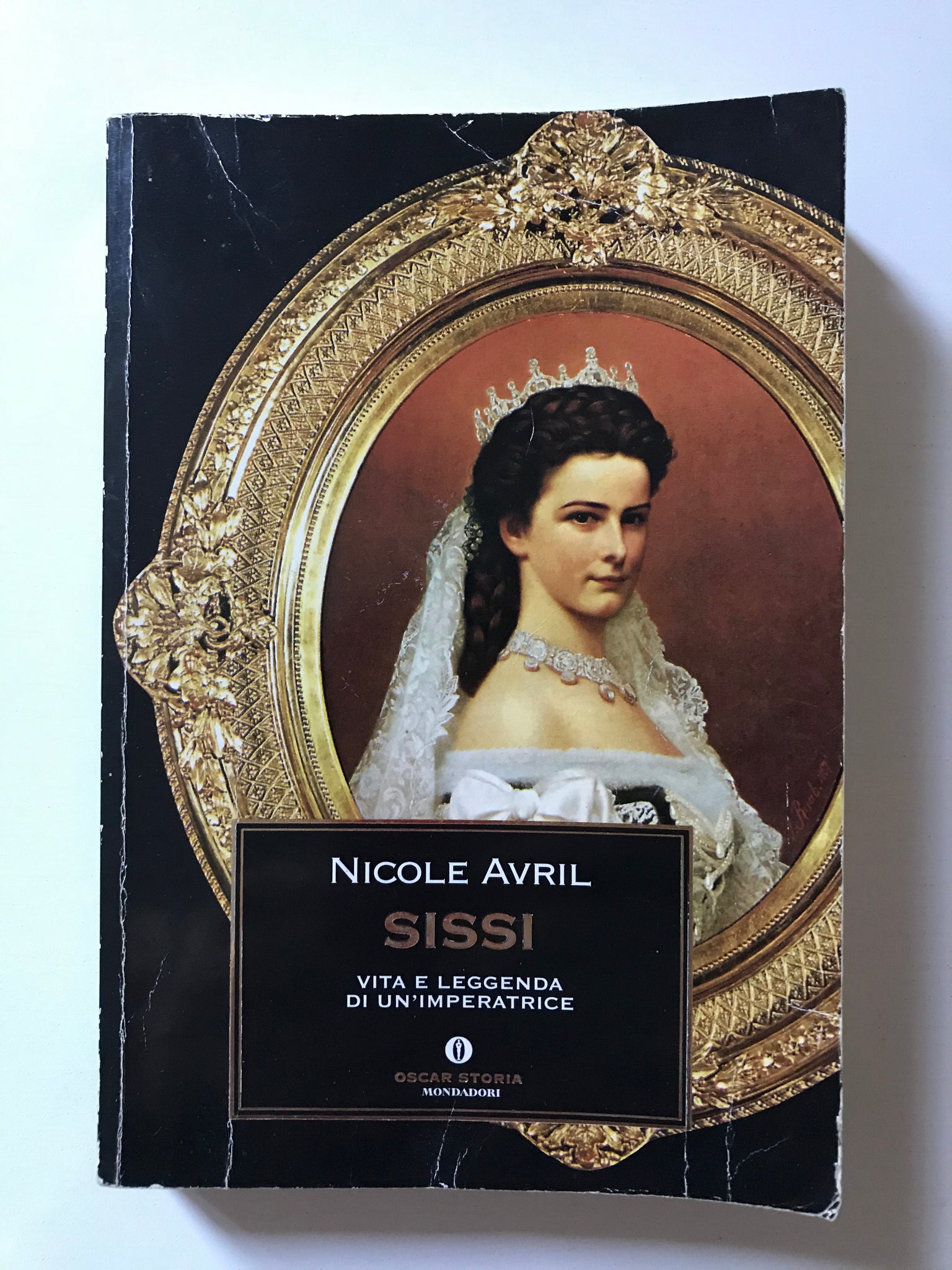 Nicole Avril - Sissi vita e leggenda di un'imperatrice