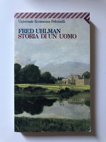 Fred Uhlman - Storia di un uomo