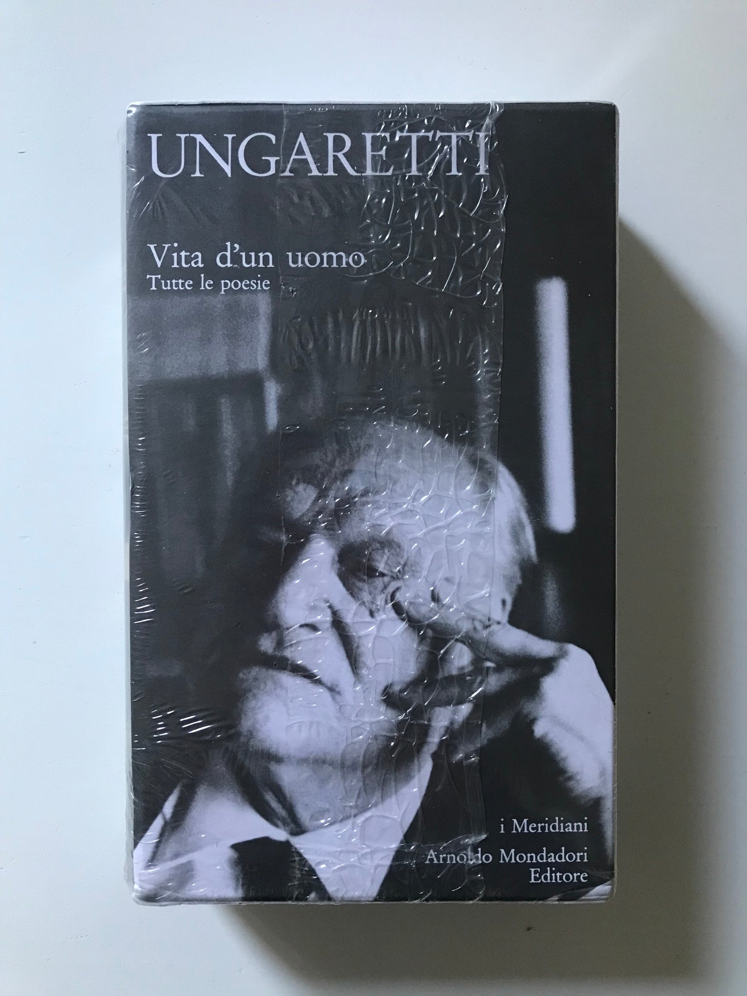Giuseppe Ungaretti - Vita d'un uomo Tutte le poesie