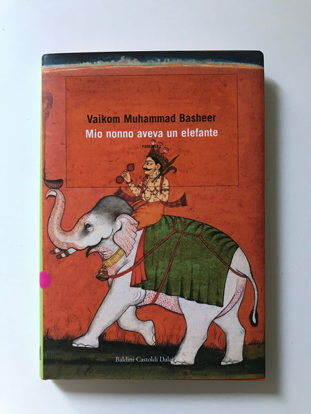 Vaikom Muhammad Basheer - Mio nonno aveva un elefante