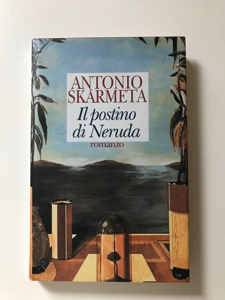Antonio Skarmeta - Il postino di Neruda