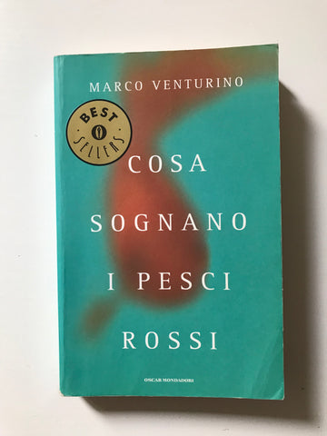 Marco Venturino - Cosa sognano i pesci rossi