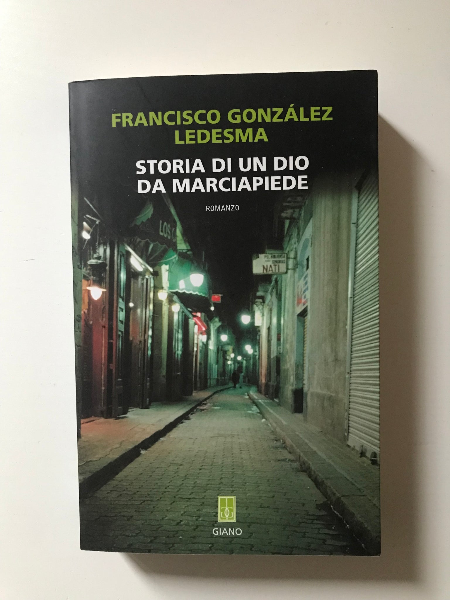 Francisco Gonzalez Ledesma - Storia di un dio da marciapiede