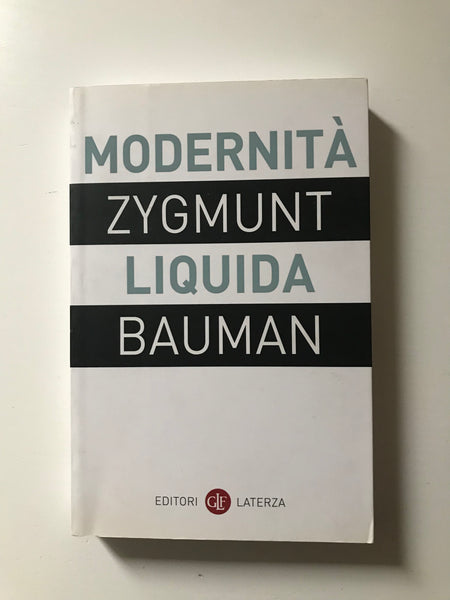 Zygmunt Bauman - Modernità liquida