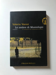 Valerio Varesi - Le ombre di Montelupo